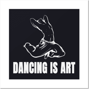 Dancing is Art Posters and Art